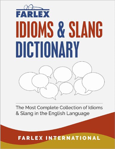 The Farlex Idioms and Slang Dictionary