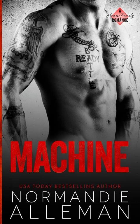 Machine: A Bad Boy Romance (Barnes Family) (Volume 2)