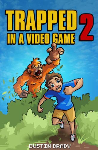 Trapped in a Video Game: Book Two (Volume 2)