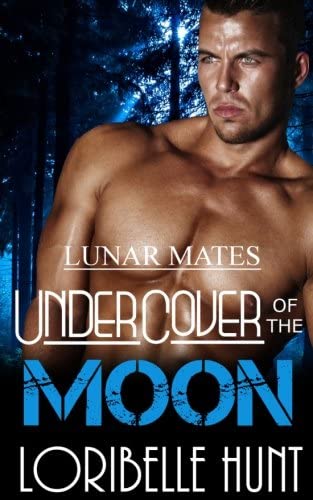 Under Cover Of The Moon (Lunar Mates) (Volume 1)