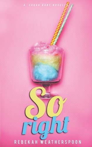 So Right: A Sugar Baby Novella (Volume 2)