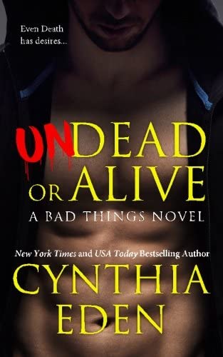 Undead Or Alive (Bad Things) (Volume 3)