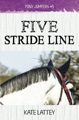 Five Stride Line (Pony Jumpers) (Volume 5)