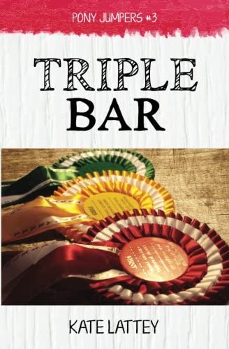 Triple Bar (Pony Jumpers) (Volume 3)