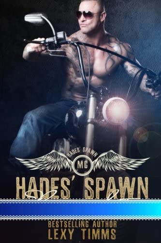 Hades' Spawn Motorcycle Club: Bad Boy Motorcyle Club Romance (Hades' Spawn MC Series) (Volume 5)