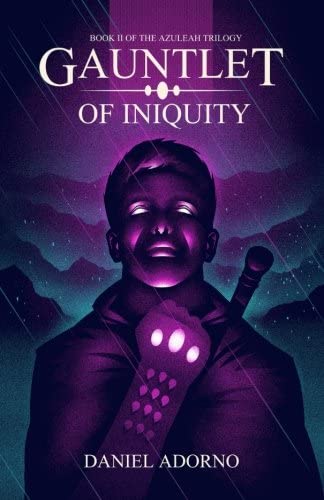 Gauntlet of Iniquity (The Azuleah Trilogy) (Volume 2)