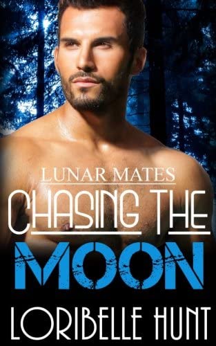 Chasing The Moon (Lunar Mates) (Volume 3)