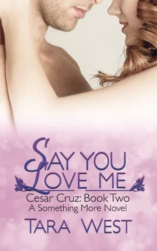 Say You Love Me (Something More) (Volume 6)