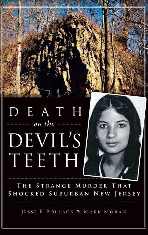 Death on the Devil's Teeth: The Strange Murder That Shocked Suburban New Jersey