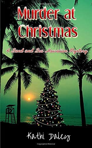 Murder at Christmas (Sand and Sea Hawaiian Mystery) (Volume 4)