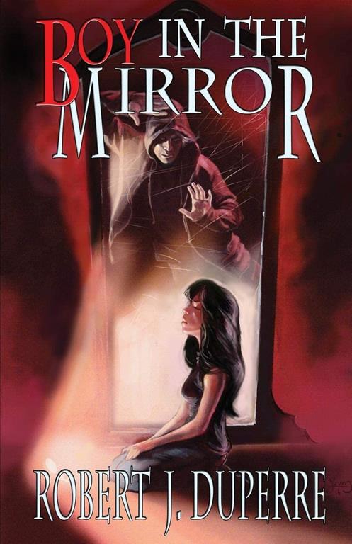 Boy in the Mirror (The Infinity Trials) (Volume 1)