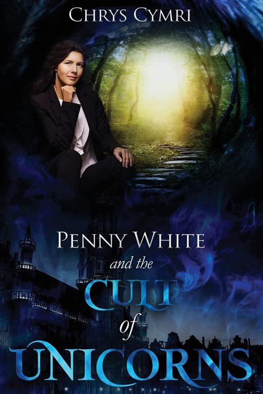 The Cult of Unicorns (Penny White) (Volume 2)