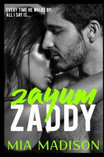 Zayum Zaddy: A Steamy Older Man Younger Woman Romance