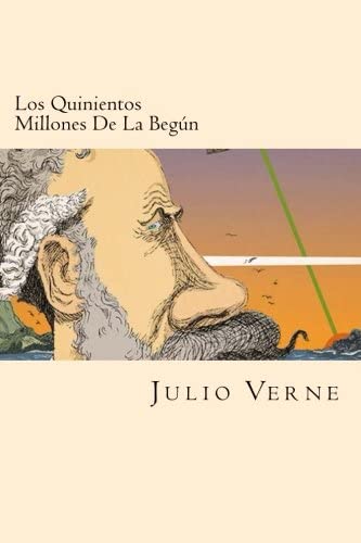 Los Quinientos Millones De La Begun (Spanish Edition)