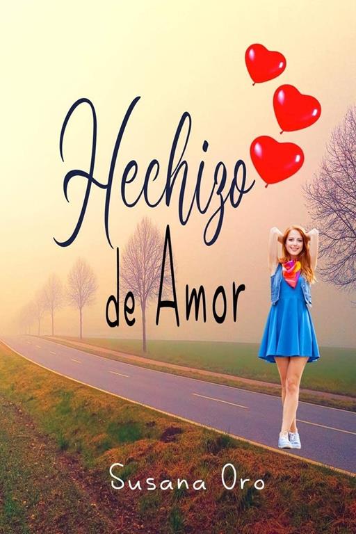Hechizo de amor (Spanish Edition)