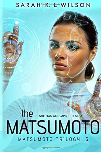 The Matsumoto (The Matsumoto Trilogy) (Volume 3)