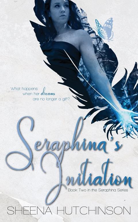 Seraphina's Initiation (The Seraphina Series) (Volume 2)