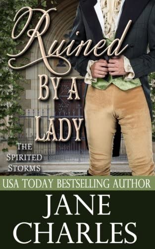 Ruined by a Lady (Spirited Storms #3) (The Spirited Storms) (Volume 3)