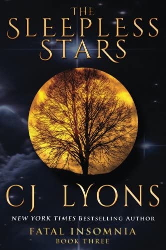 The Sleepless Stars: the Fatal Insomnia Finale (Fatal Insomnia Medical Thrillers) (Volume 3)