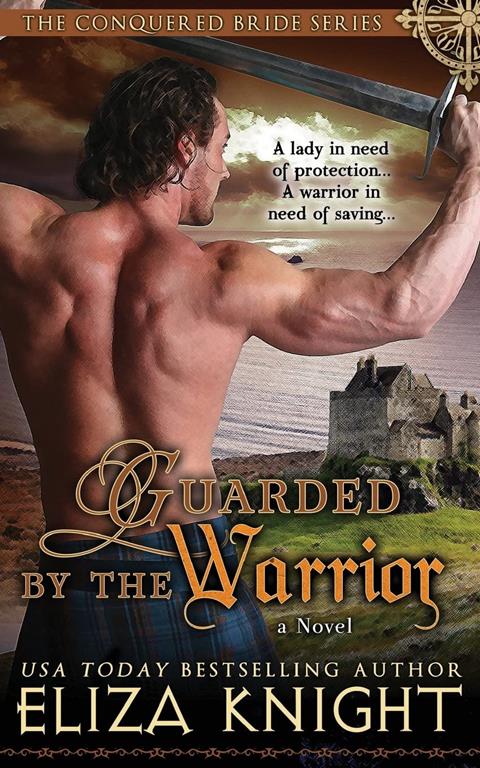 Guarded by the Warrior (Conquered Bride Series) (Volume 5)