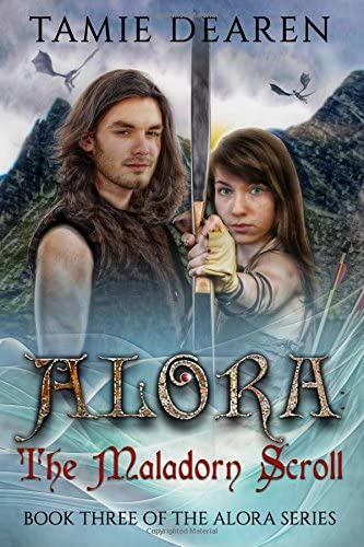 Alora: The Maladorn Scroll (The Alora Series) (Volume 3)