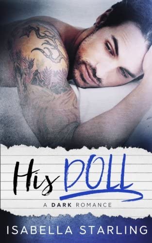 His Doll: A Dark Bad Boy Romance