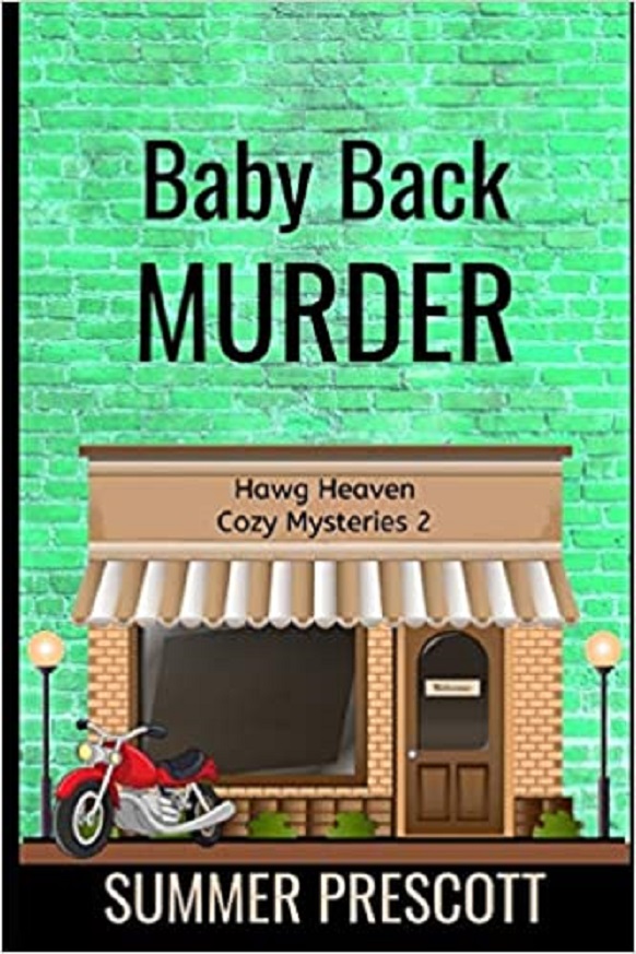 Baby Back Murder: Hawg Heaven Cozy Mysteries Book 2 (Volume 2)