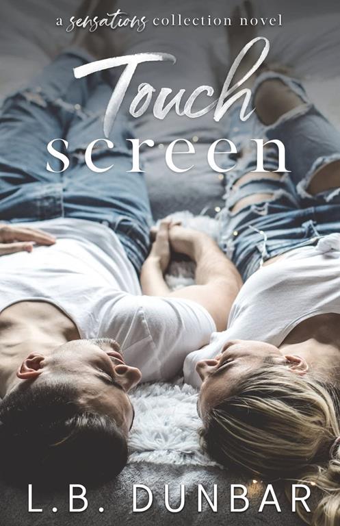 Touch Screen: A Sensations Collection Novel (Volume 4)