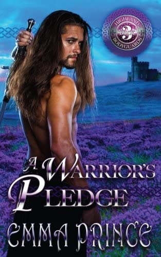 A Warrior's Pledge (Highland Bodyguards, Book 3) (Volume 3)