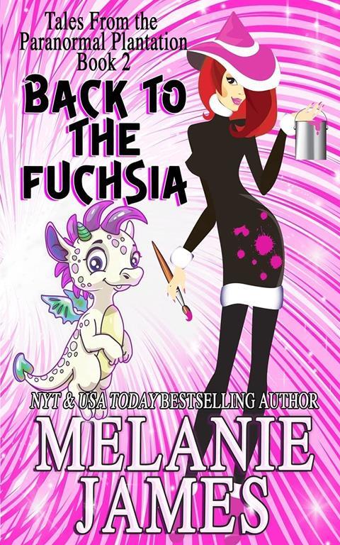 Back to the Fuchsia (Tales from the Paranormal Plantation) (Volume 2)