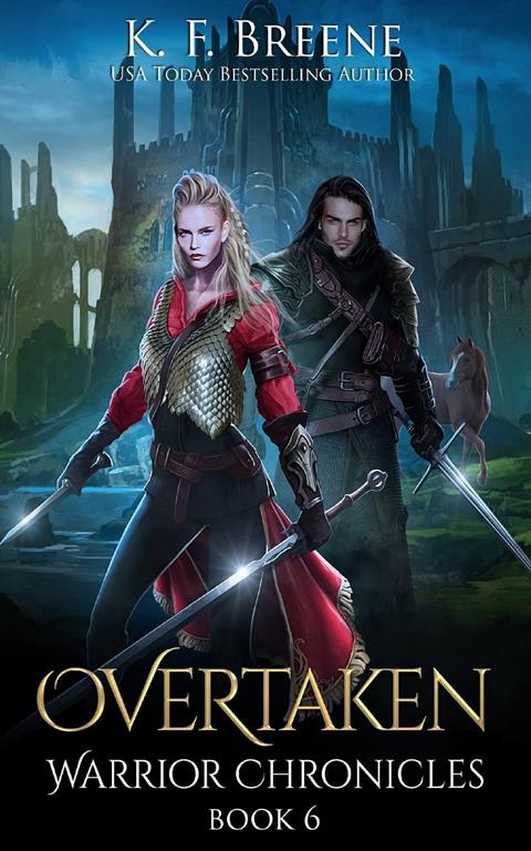 Overtaken (Warrior Chronicles #6) (Volume 6)