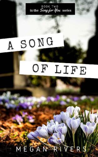 A Song of Life (Song for You, #2)