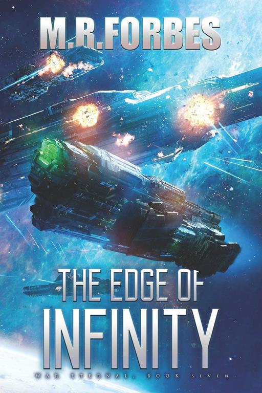 The Edge of Infinity (War Eternal) (Volume 7)