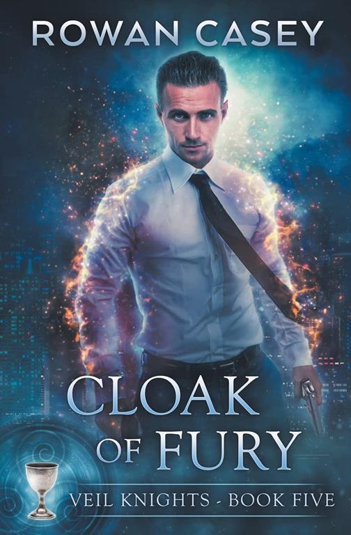 Cloak of Fury (Veil Knights) (Volume 5)