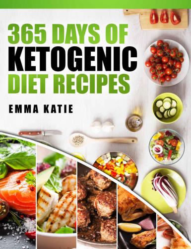 365 Days of Ketogenic Diet Recipes