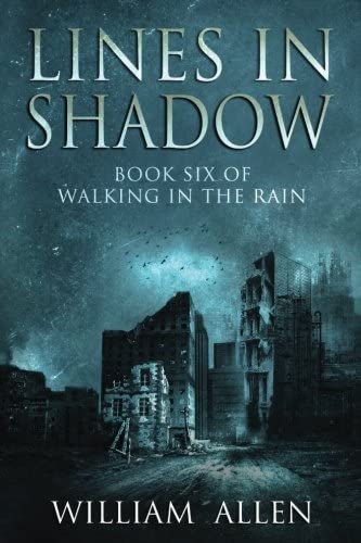 Lines in Shadow: Walking in the Rain Book Six (Volume 6)