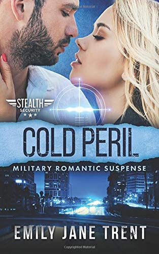 Cold Peril: Military Romantic Suspense (Stealth Security)