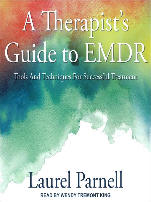 A Therapist's Guide to EMDR