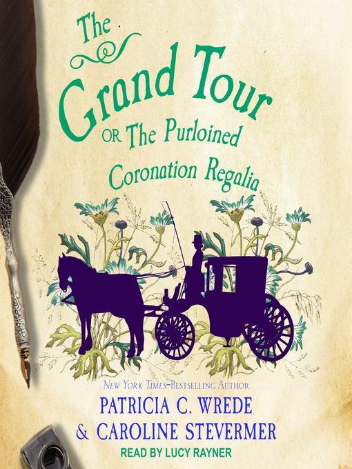 The Grand Tour--Or, the Purloined Coronation Regalia