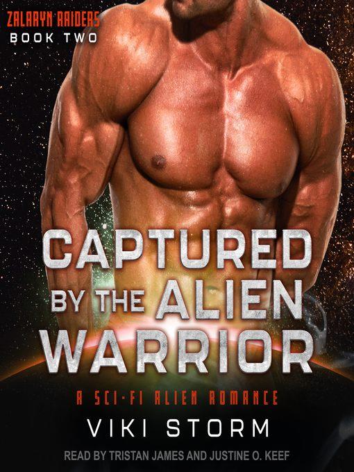 Captured by the Alien Warrior--A Sci-Fi Alien Romance