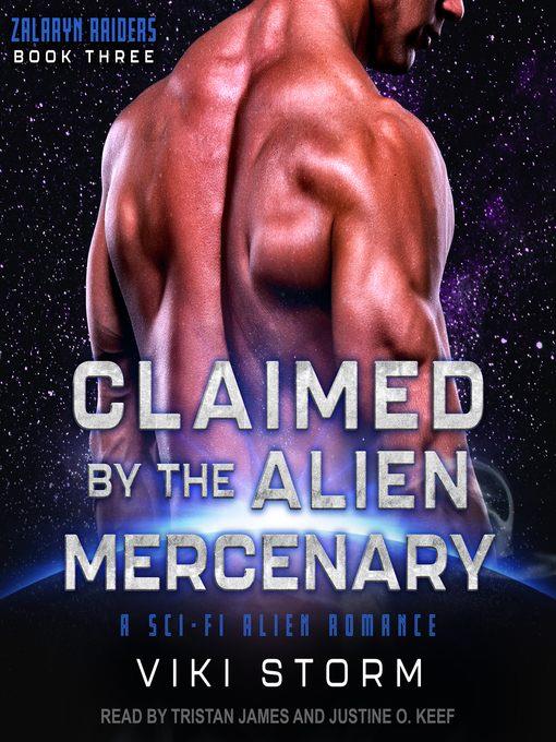 Claimed by the Alien Mercenary--A Sci-Fi Alien Romance