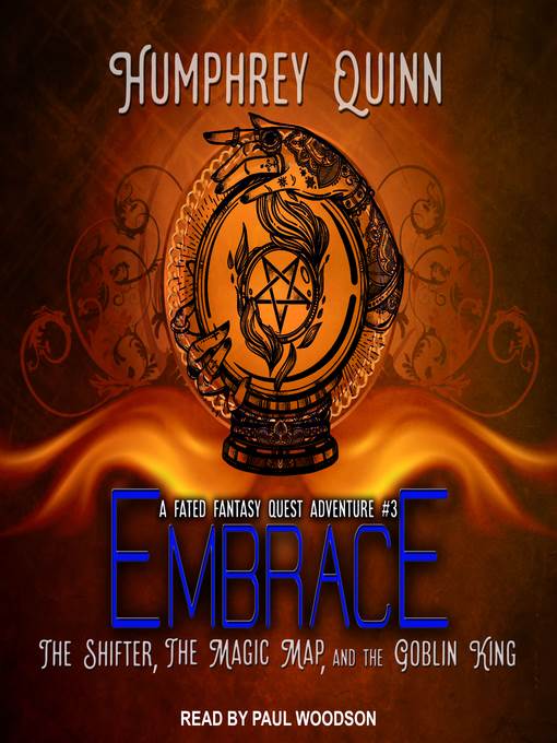 Embrace--The Shifter, the Magic Map, and the Goblin King