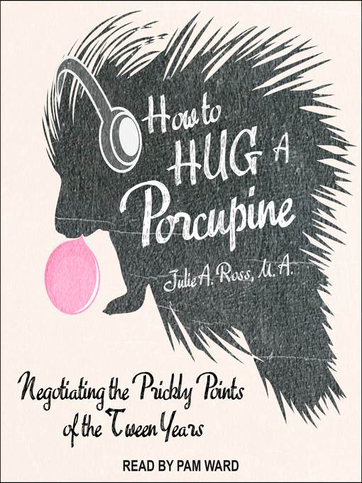 How to Hug a Porcupine