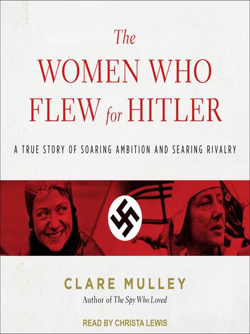 The Women Who Flew for Hitler