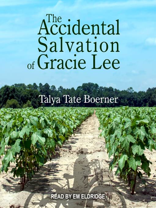 The Accidental Salvation of Gracie Lee