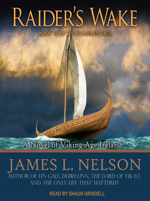 Raider's Wake--A Novel of Viking Age Ireland