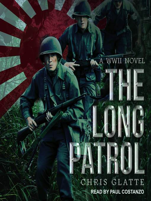 The Long Patrol--A WWII Novel