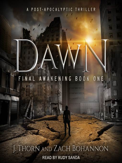 Dawn--Final Awakening Book One (A Post-Apocalyptic Thriller)