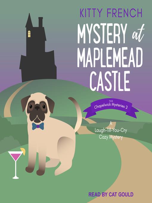 Mystery at Maplemead Castle--A Laugh-Till-You-Cry Cozy Mystery