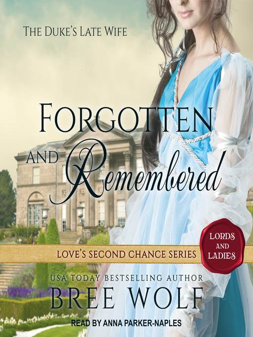 Forgotten & Remembered--The Duke's Late Wife